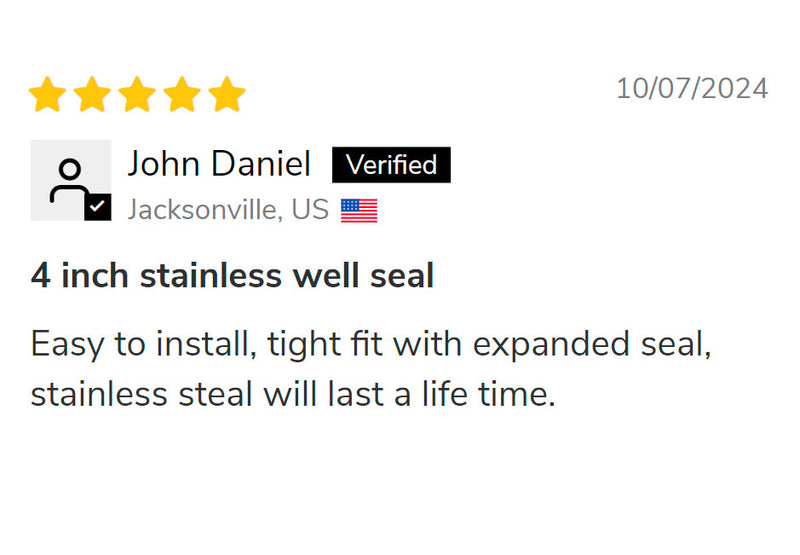 Five-star review for RPS Water Pumps 4 inch stainless well seal by verified user, John Daniel from Jacksonville, US, praising ease of installation and durability, dated 10/07/2024.Five-star review for RPS Water Pumps 4 inch stainless well seal by verified user, John Daniel from Jacksonville, US, praising ease of installation and durability, dated 10/07/2024.