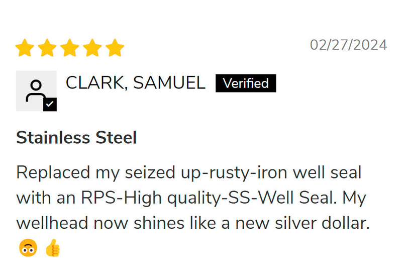 Five star review by verified customer Samuel Clark praising an RPS high-quality stainless steel well seal for replacing a rusty iron seal and enhancing wellhead appearance.
